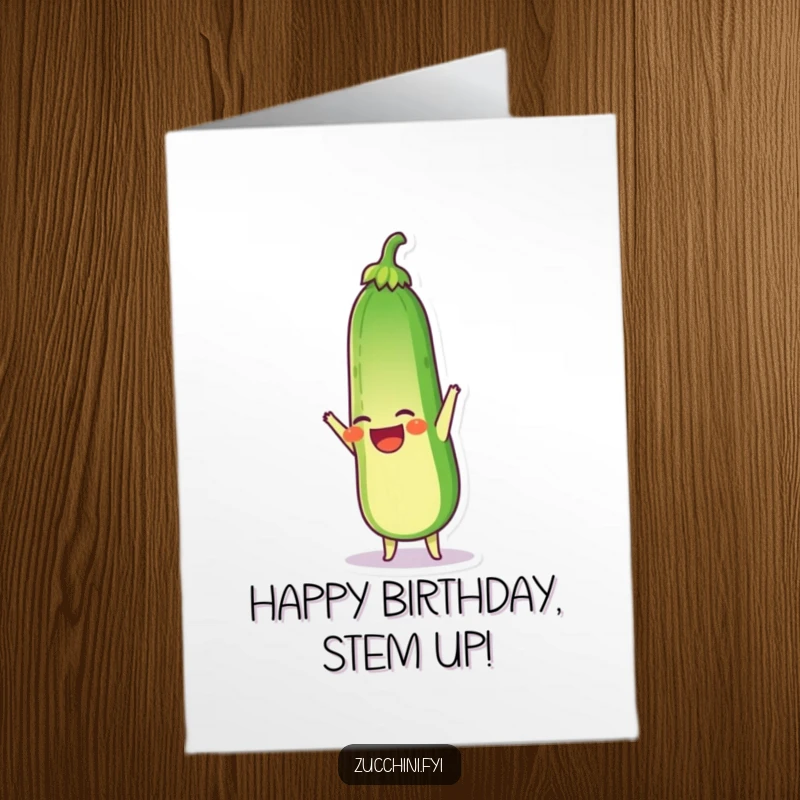 Funny Free Printable Birthday Card: A laughing zucchini character doing a handstand with its stem pointed upwards, full of birthday cheer.