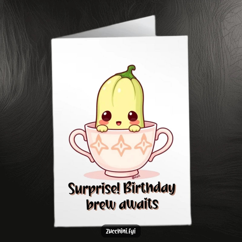 Funny Free Printable Birthday Card: A zucchini with a surprised expression peeking comically out of a tiny, delicate teacup.