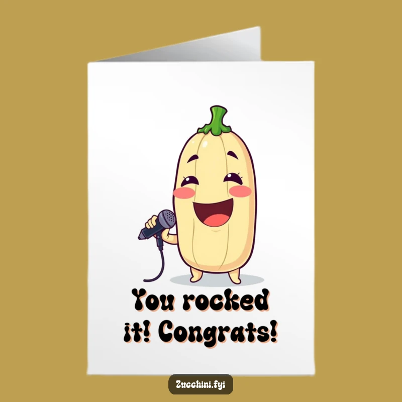 Free Printable Congrats Card: Singing Zucchini Star - Humorous Downloadable Celebration Gift